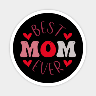 Best Mom Ever Magnet